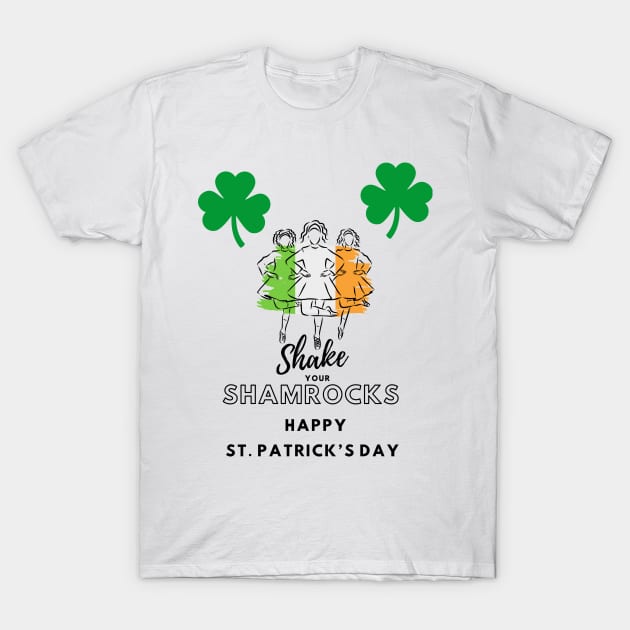 Shake Your Shamrocks T-Shirt by fantastic-designs